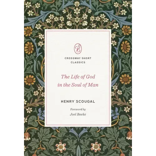 The Life of God in the Soul of Man
