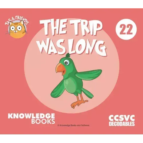 The Trip Was Long: Book 22