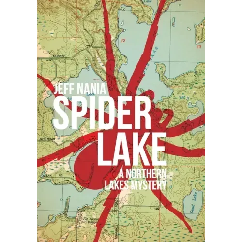 Spider Lake: A Northern Lakes Mystery