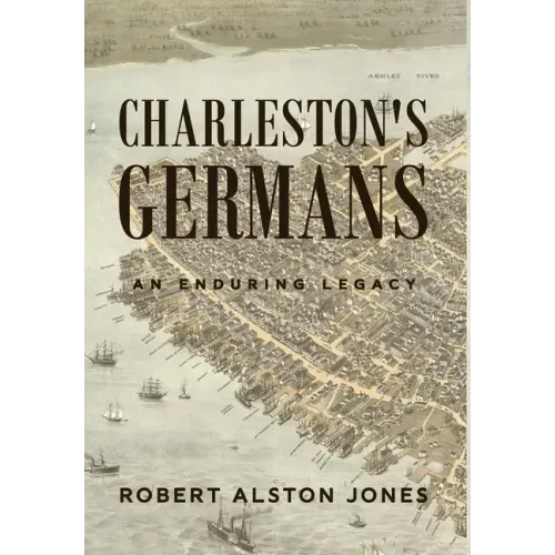 Charleston's Germans: An Enduring Legacy