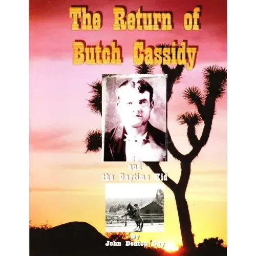 The Return of Butch Cassidy and the Daytime Kid