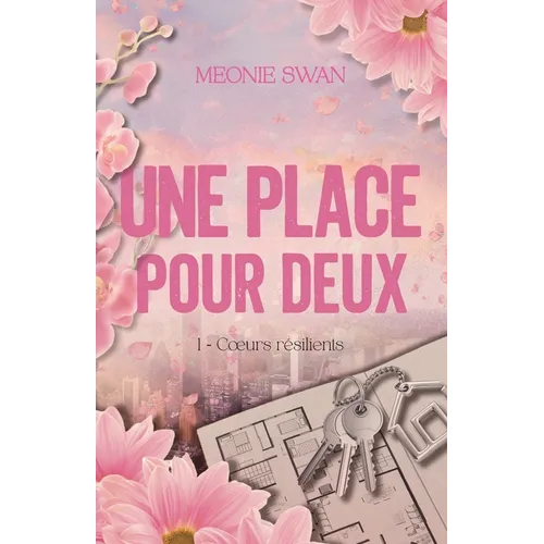 Une place pour deux: Coeurs résilients