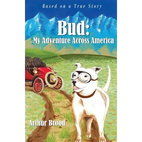 Bud: My Adventure Across America