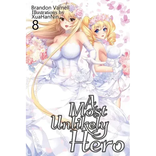 A Most Unlikely Hero, Volume 8