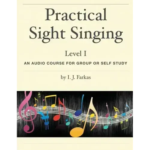 Practical Sight Singing, Level 1: An Audio Course for Group or Self Study