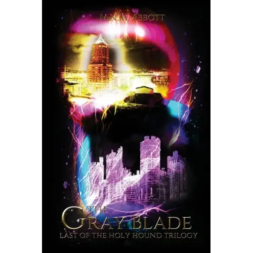 The Gray Blade: Last of the Holy Hound Trilogy