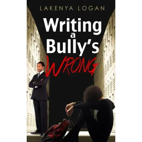Writing a Bully's Wrong