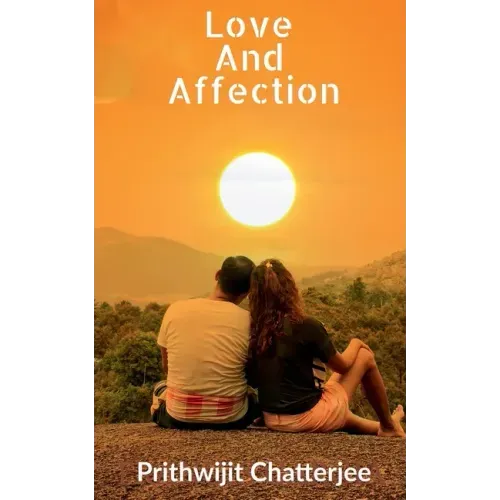 Love And Affection: Way to better feelings