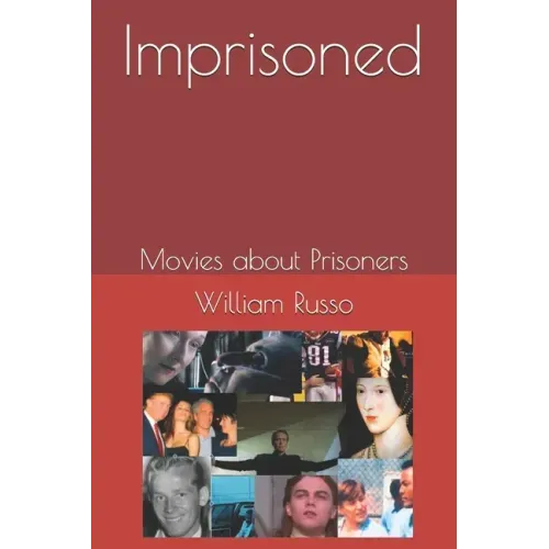 Imprisoned Movies about Prisoners