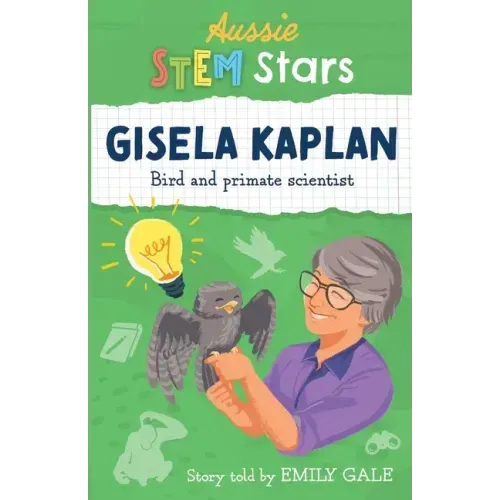 Aussie STEM Stars: Gisela Kaplan - Bird and primate scientist: Gisela Kaplan -