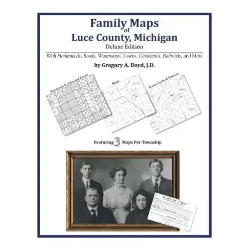 Family Maps of Luce County, Michigan
