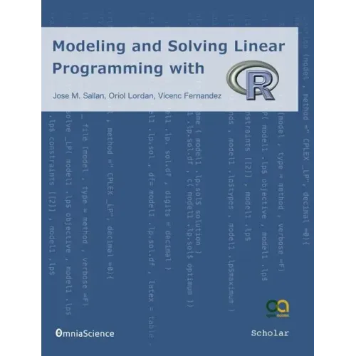 Modeling and Solving Linear Programming with R