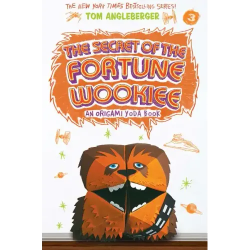 The Secret of the Fortune Wookiee (Origami Yoda #3): An Origami Yoda Book