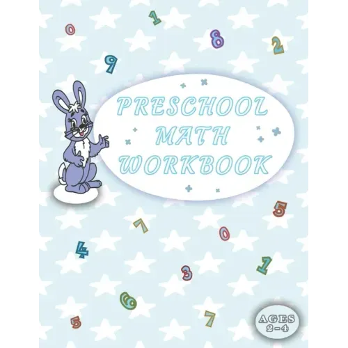 Preschool Math Workbook: Addition & Subtraction Activities, Beginner Math Handwriting, Ages 2-4 For Homeschooling Toddlers, And Kindergarteners