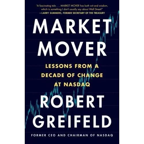 Market Mover: Lessons from a Decade of Change at NASDAQ
