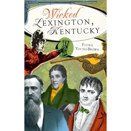Wicked Lexington, Kentucky