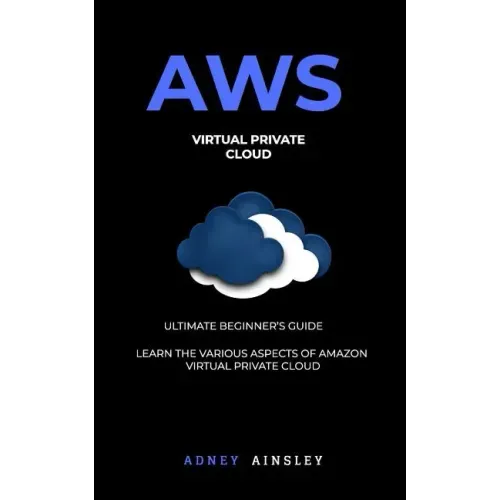 Aws: Virtual Private CLoud tutorial (VPC) for Beginners Learn various aspects