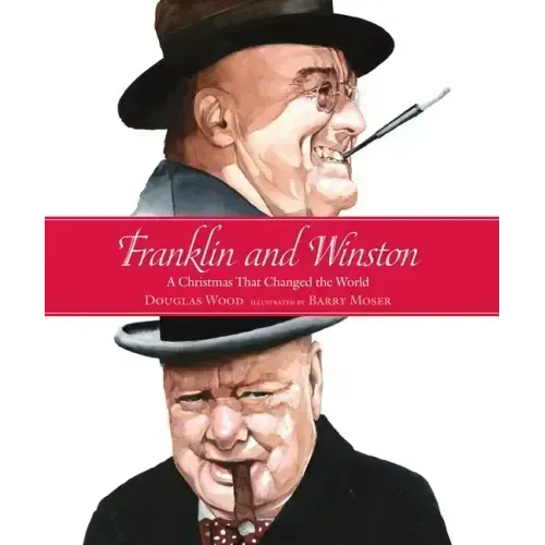 Franklin and Winston: A Christmas That Changed the World