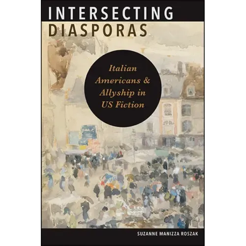 Intersecting Diasporas: Italian Americans and Allyship in Us Fiction