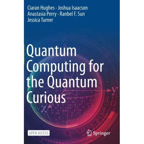 Quantum Computing for the Quantum Curious