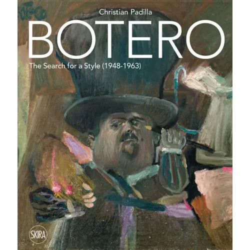 Botero: The Search for a Style (1948-1963)