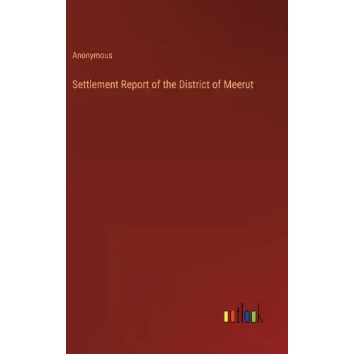 Settlement Report of the District of Meerut