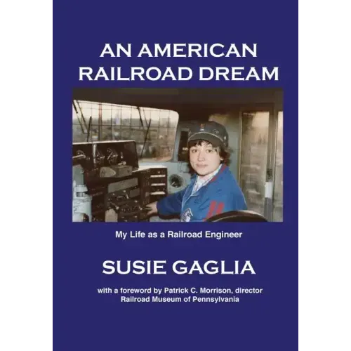 An American Railroad Dream
