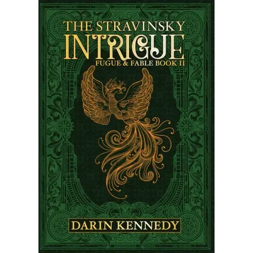 The Stravinsky Intrigue: Fugue & Fable: Book II
