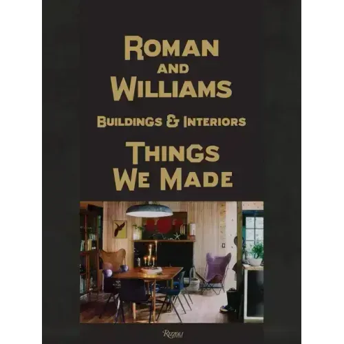 Roman and Williams Buildings and Interiors: Things We Made