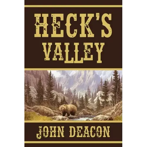 Heck's Valley: Heck and Hope, Book 2