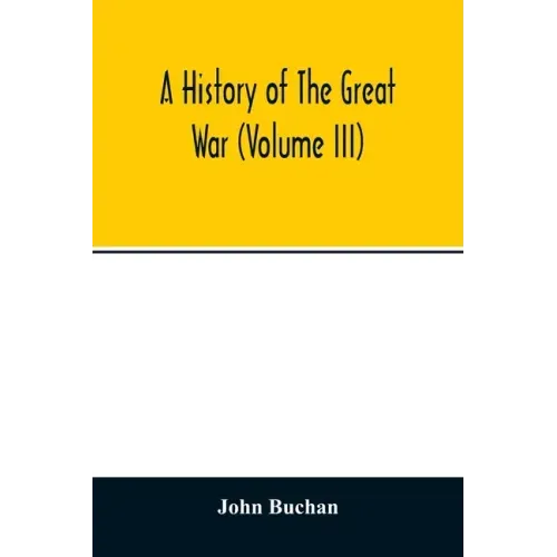 A history of the great war (Volume III)