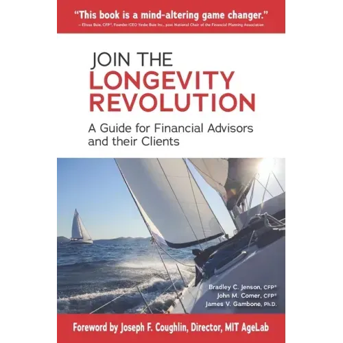 Join the Longevity Revolution: A Guide for Financial Advisors and their Clients