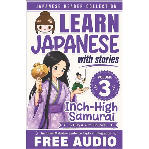 Japanese Reader Collection Volume 3: The Inch-High Samurai