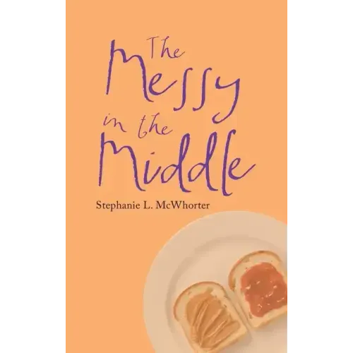 The Messy in the Middle