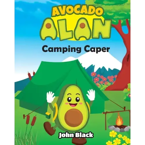 Avocado Alan: Camping Caper
