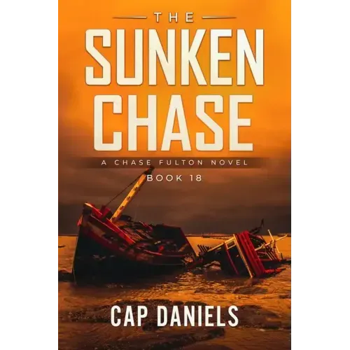 The Sunken Chase: A Chase Fulton Novel