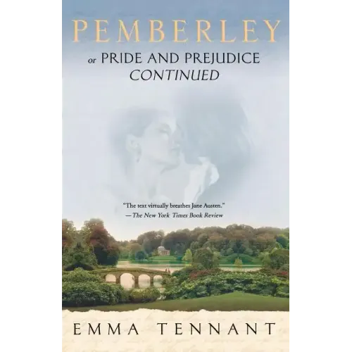 Pemberley: Or Pride and Prejudice Continued