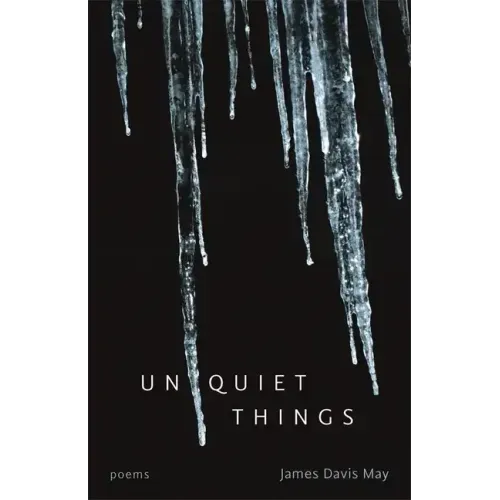 Unquiet Things: Poems