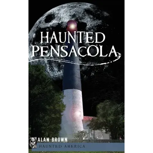 Haunted Pensacola