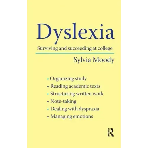Dyslexia: Surviving and Succeeding at College