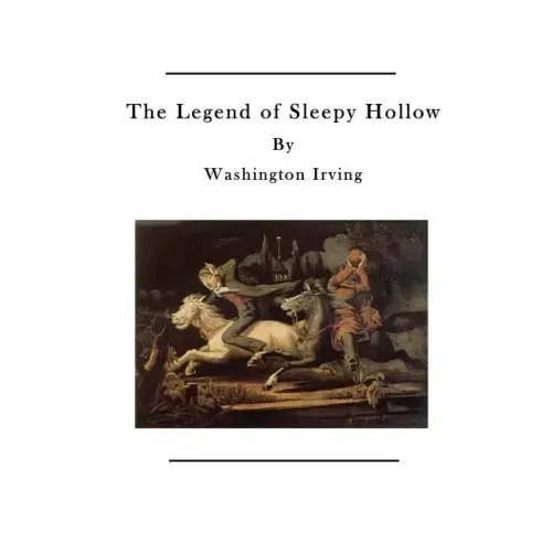 The Legend of Sleepy Hollow: The Tale of Ichabod Crane