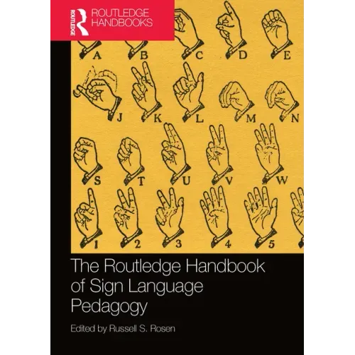 The Routledge Handbook of Sign Language Pedagogy