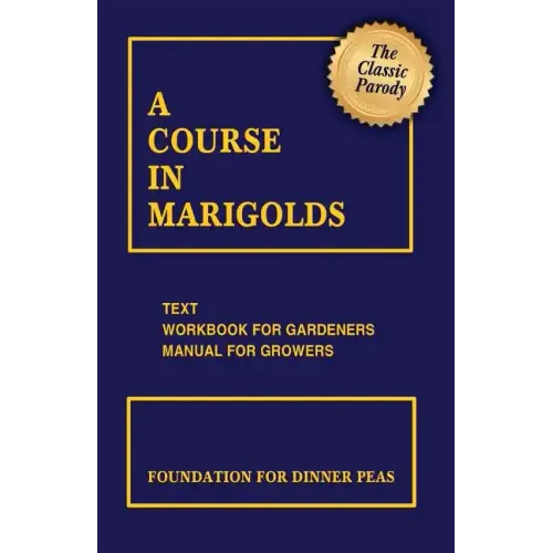 A Course in Marigolds