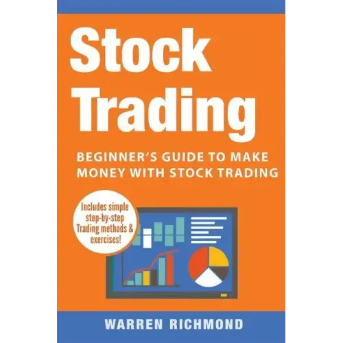 Stock Trading: Beginner's Guide to Make Money with Stock Trading
