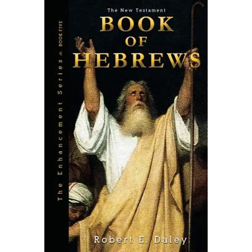Book of Hebrews: Explosively Enhanced