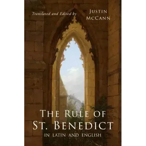 The Rule of St. Benedict in Latin and English