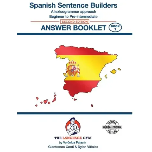 SPANISH SENTENCE BUILDERS - Beg - Pre I - ANSWER BOOK: Sentence Builder
