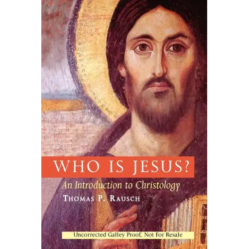 Who Is Jesus?: An Introduction to Christology