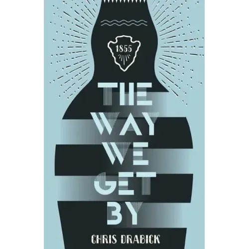 The Way We Get By