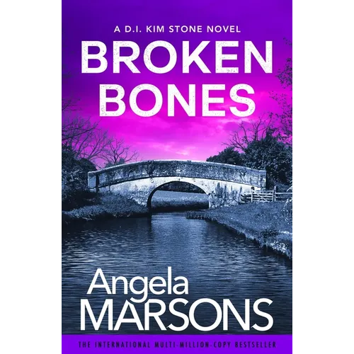 Broken Bones: A Gripping Serial Killer Thriller